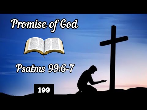 Promise of God- Psalms 99:6-7