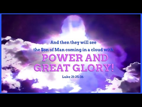 “The Second Coming” Luke 21:25-36