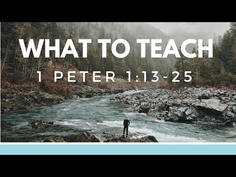 1 Peter 1-13-25