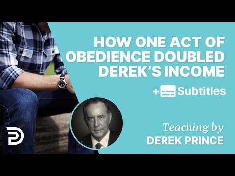 How One Act Of Obedience Doubled Derek’s Income | Derek Prince