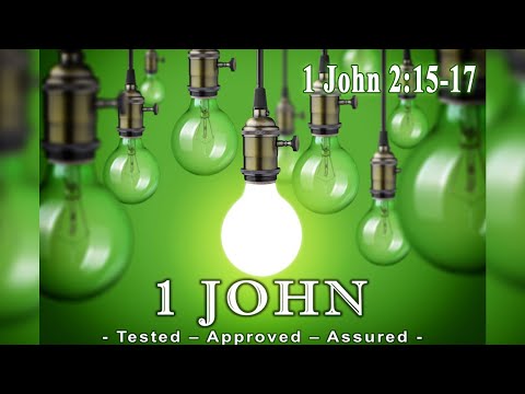 Home Fellowship Church - Sermon: 1 John 2:15-17 (2/7/2021)