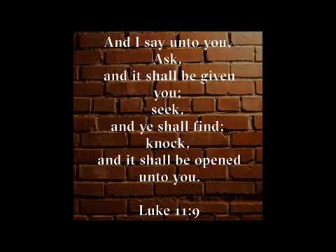 Luke 11:9-13 Song (KJV)