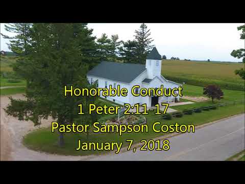 Honorable Conduct --- 1 Peter 2:11-17 --- January 7, 2018