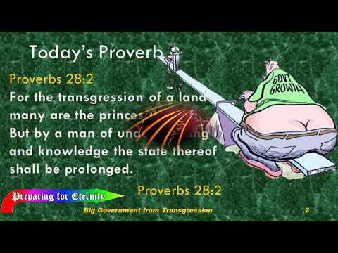 Nov 28 -- Big Government Means the Worst, Proverbs 28:2