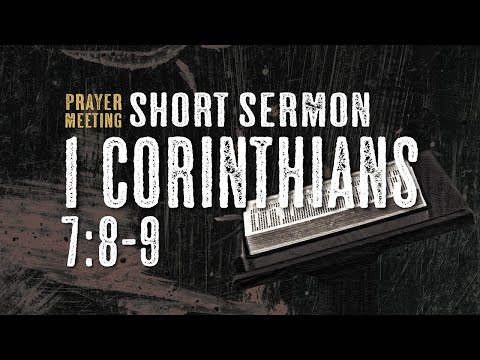 1 Corinthians 7:8-9 - Anthony Trinidad