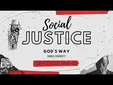The Root of Justice: Radical Generosity Leviticus 19:9-10 - City Church Connect