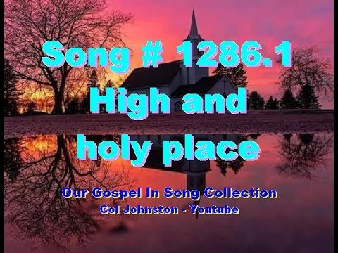 #1286.1- High And Holy Place - (Isaiah 57:15-21)