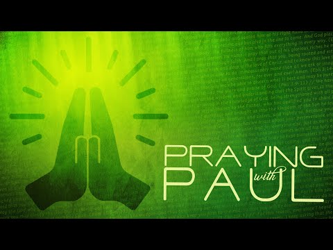 11-1-20  Praying with Paul 1 Thessalonians 3:12-13
