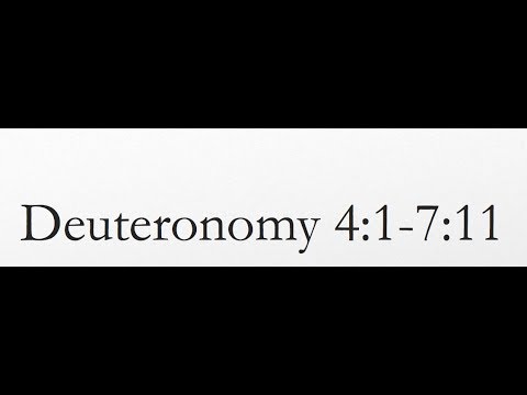 Reading of the KJV Bible (Deuteronomy 4:1-7:11)