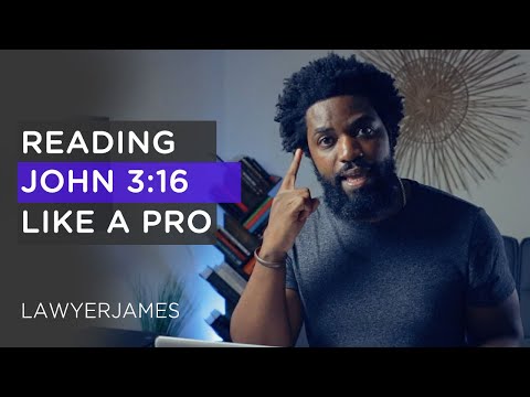 Reading John 3:16 Like a TRUE SCHOLAR | Lawyer James