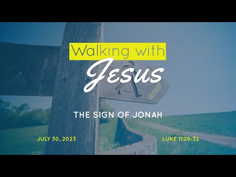 The Sign of Jonah | Luke 11:29-32