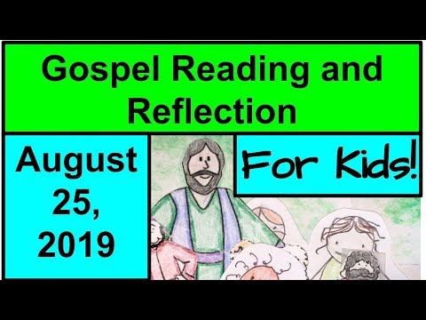 Gospel Reading and Reflection for Kids - August 25, 2019 - Luke 13:22-30