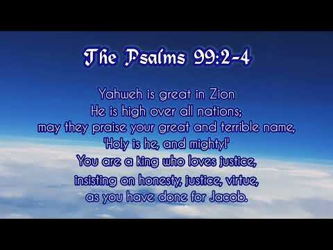 The Holy Bible - The Psalms 99:2-4