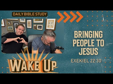 WakeUp Daily Devotional | Bringing People to Jesus | 2 Corinthians 4:4-10