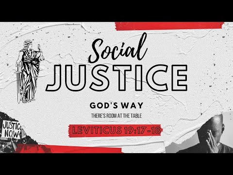 The Root of Justice: There’s Room at the Table Leviticus 19:17-18 - City Church Connect