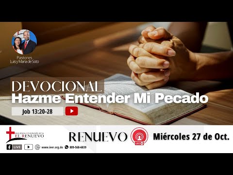 HAZME ENTENDER MI PECADO Job 13:20-28 | Devocional Diario Renuevo | 27 de Oct.