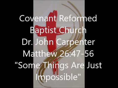 Matthew 26:47-56, Some Things Are Just Impossible