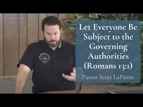 Let Everyone Be Subject to the Governing Authorities (Romans 13:1)-Appealing Vs. Rebelling-Part II