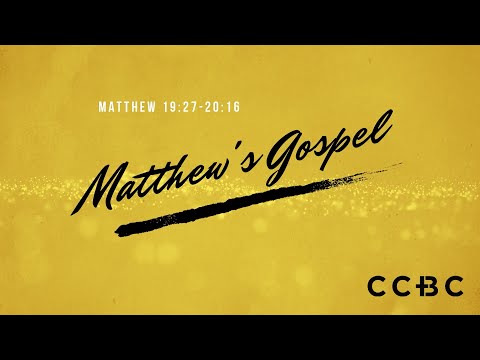 Matthew 19:27 - 20:16 [#8] 28th June 2020