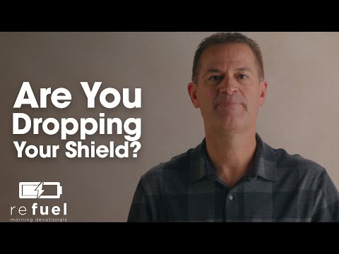 Are You Dropping Your Shield?