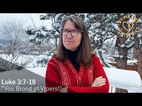 Linnea Tells Luke 3:7-18 - "You Brood of Vipers!"