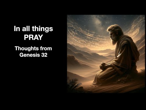 Sermon Genesis 32 Sunday Aug 11, 2024 IBC