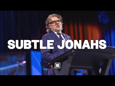 Subtle Jonahs I Gary Wilkerson