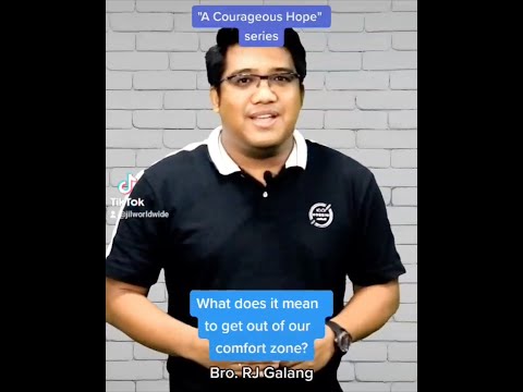 Q: What does it mean to get out of our comfort zone?