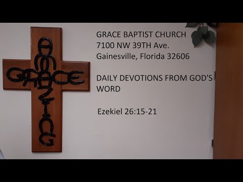 2022-07-28 Thursday Daily Devotion Ezekiel 26:15-21 The Effect of The Lord's Wrath