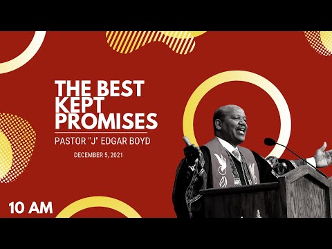 December 5, 202110AM "The Best Kept Promises" I Kings 9:1-4; Isaiah 9:6-7(NIV) Pastor "J" Edgar Boyd