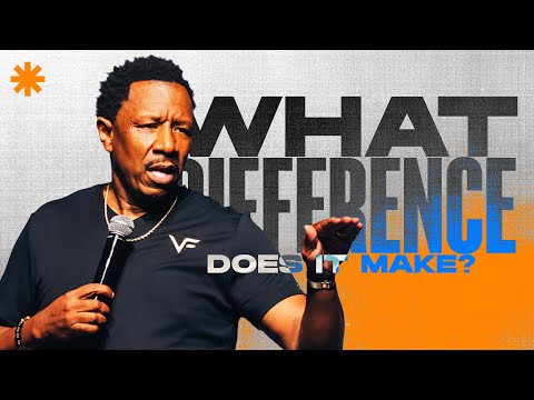 Dr. R.A. Vernon // What Difference Does It Make? // The Word Church