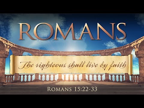 Paul's God-Entranced Vision (Romans 15:22-33)