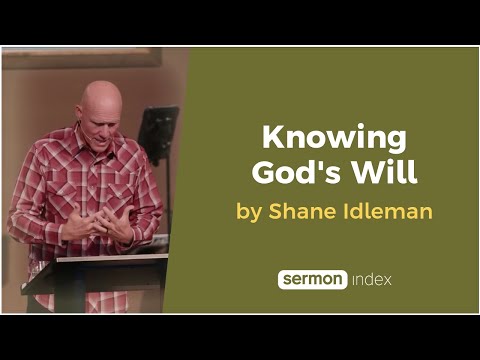 Knowing God's Will by Shane Idleman
