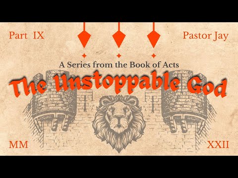 The Unstoppable God: Acts 7:48-60