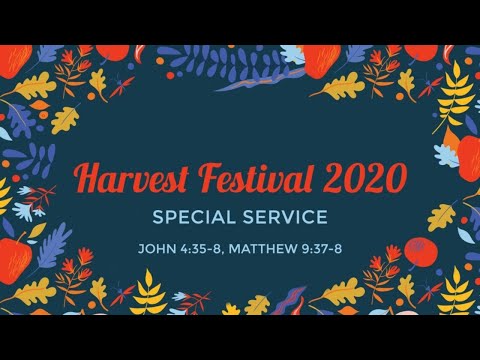 Harvest Service John 4:35-8, Matthew 9:37-8
