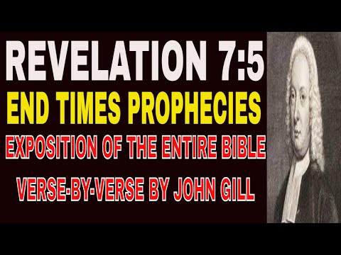 Revelation 7:5 - John Gill- Exposition of the Entire Bible Verse by Verse