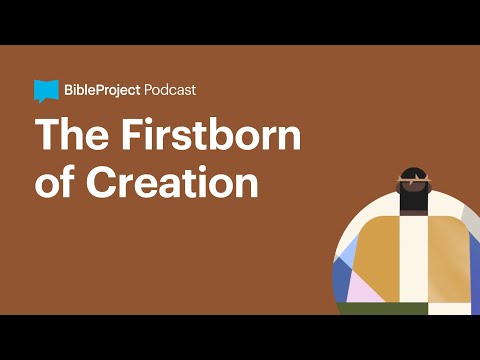 The Firstborn of Creation • Firstborn Ep. 10