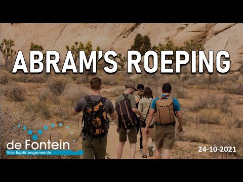 Abram's Roeping | Genesis 12:1-9 | Christiaan van Dijk | 24-10-2021 | Preek-Kerkdienst