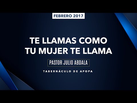 0440 | Te llamas como tu mujer te llama | 1 Samuel 25:1-3 | Pastor Julio Abdala |  120217