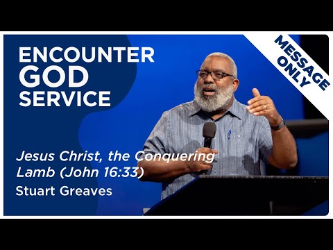 Jesus Christ, the Conquering Lamb (John 16:33)