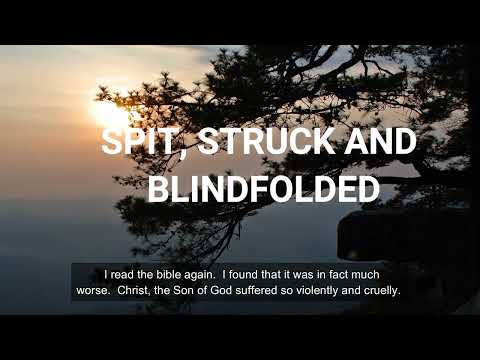 Spit and Struck And Blindfolded (Matthew 26:66-68 )  Mission Blessings