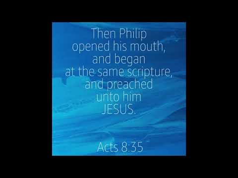 Acts 8:34-36 Song (KJV)