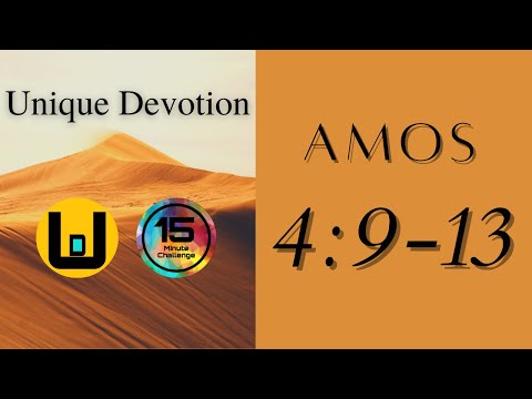 Amos 4: 9-13 | Unique Devotion