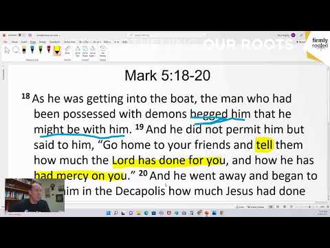Strengthening Our Roots // Mark 5:18-20 An Unlikely Missionary
