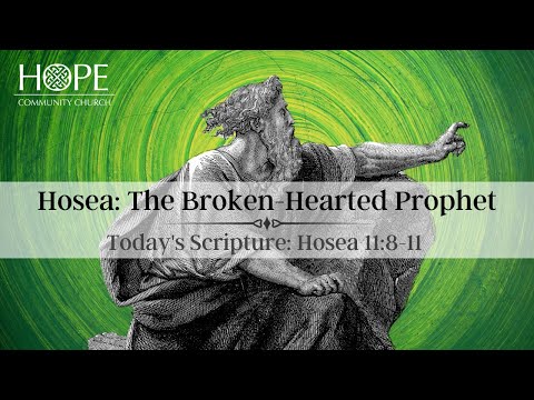 Hosea 11:8-11 - "Multiplied Mercy"