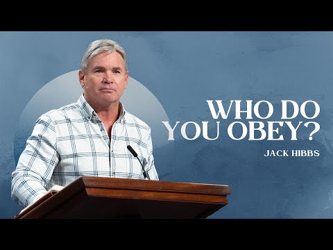 Who Do You Obey? (Hebrews 13:17-19)