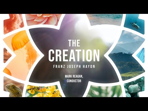 The Creation | Conducted by Dr. Mark Reagan, Performed by Christ Church Choir, Musicians, & Friends