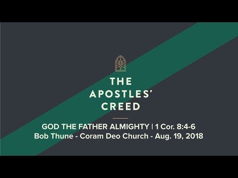 God the Father Almighty | 1 Corinthians 8:4-6