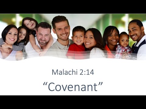 Family Devotionals #6 (Malachi 2:14) "Covenant"
