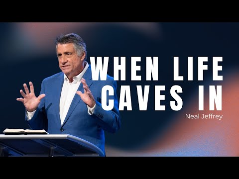 North Campus | Neal Jeffrey | When Life Caves In | Prestonwood Baptist Church